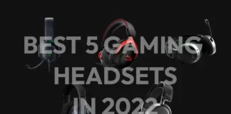 Best 5 gaming headsets in 2022 best 5 gaming headsets in 2022